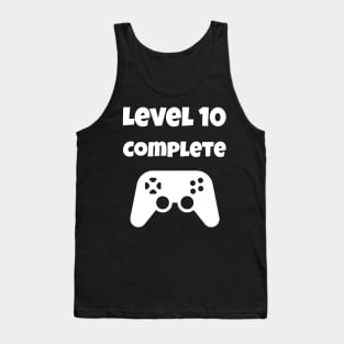 Level 10 Completed Video Gamer 10th Birthday Gift Tank Top